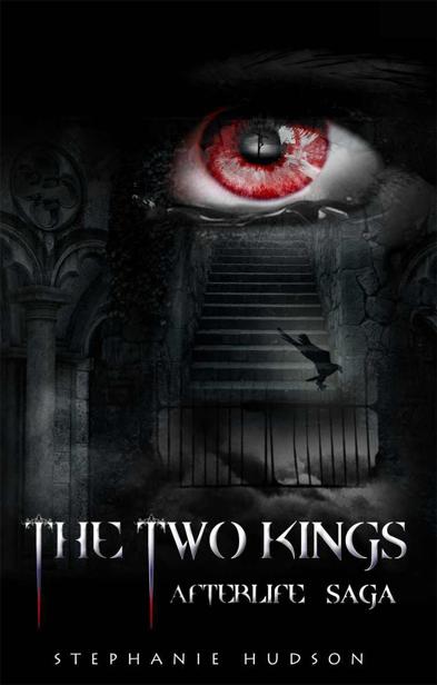 The Two Kings (Afterlife Saga) by Hudson, Stephanie