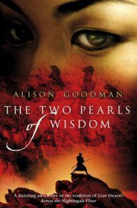 The Two Pearls Of Wisdom (2009) by Alison Goodman