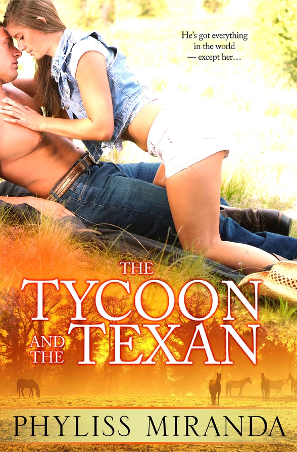 The Tycoon and the Texan (2013) by Phyliss Miranda