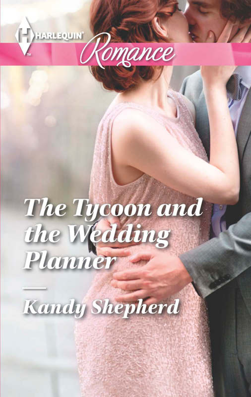 The Tycoon and the Wedding Planner (2014) by Kandy Shepherd