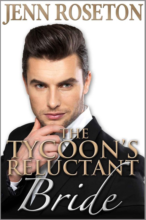 The Tycoon's Reluctant Bride by Jenn Roseton