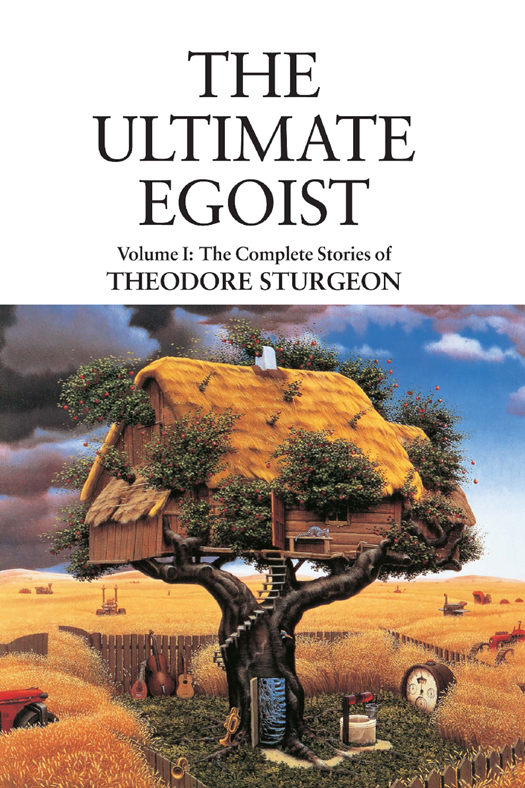 The Ultimate Egoist (2013) by Theodore Sturgeon