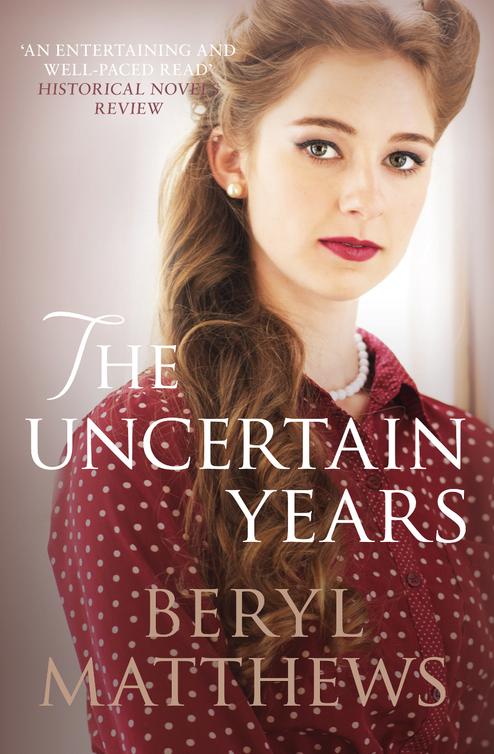 The Uncertain Years (2016) by Beryl Matthews