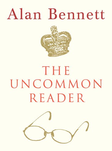 The Uncommon Reader (2015) by Alan Bennett