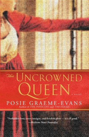 The Uncrowned Queen (2006) by Posie Graeme-Evans