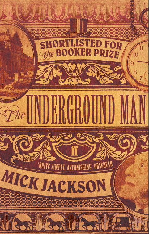 The Underground Man (2010) by Mick Jackson