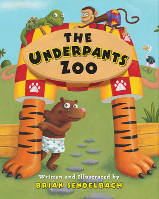 The Underpants Zoo (2011) by Brian Sendelbach