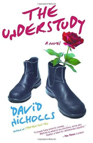 The Understudy (2007) by David Nicholls