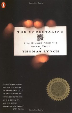 The Undertaking: Life Studies from the Dismal Trade (1998)