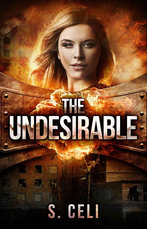 The Undesirable (Undesirable Series) by Celi, S.