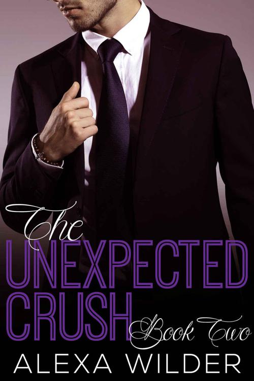 The Unexpected Crush, Book Two (An Alpha Billionaire In Love BBW Romance) by Wilder, Alexa