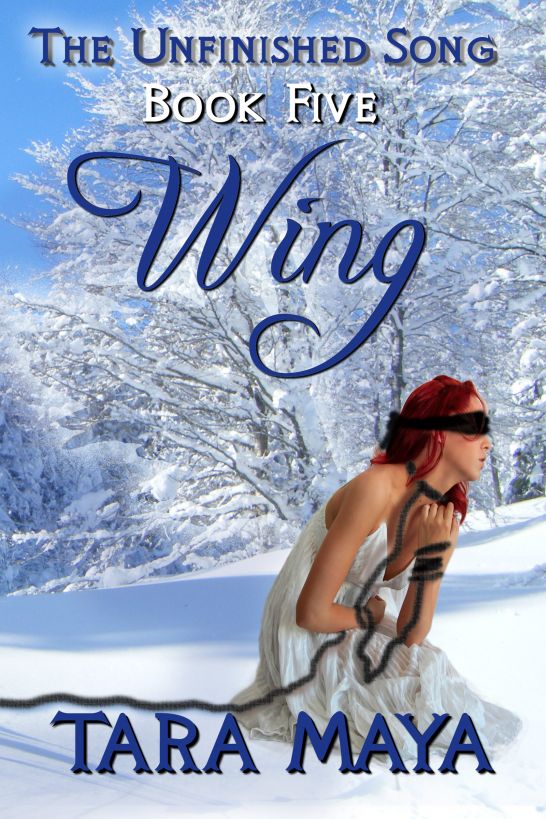 The Unfinished Song (Book 5): Wing by Tara Maya