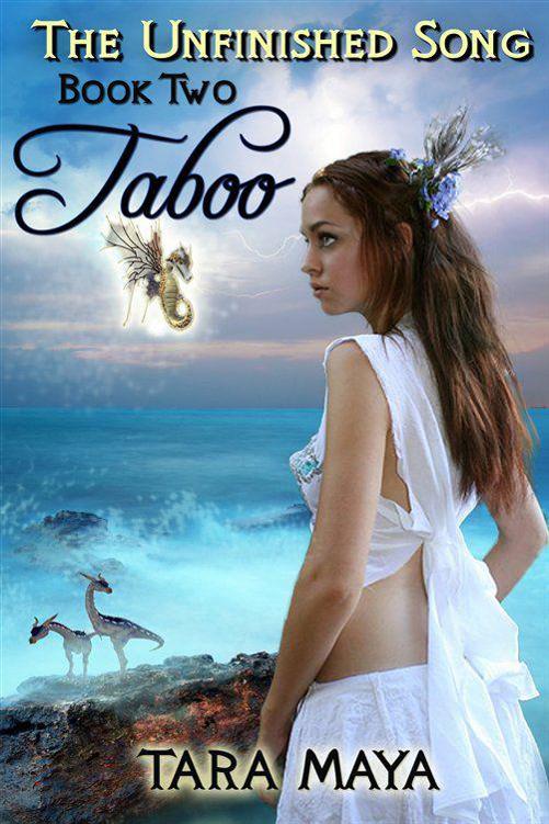 The Unfinished Song: Taboo by Maya, Tara