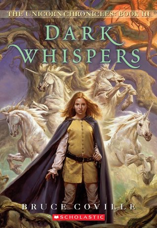 The Unicorn Chronicles #3: Dark Whispers (2010)