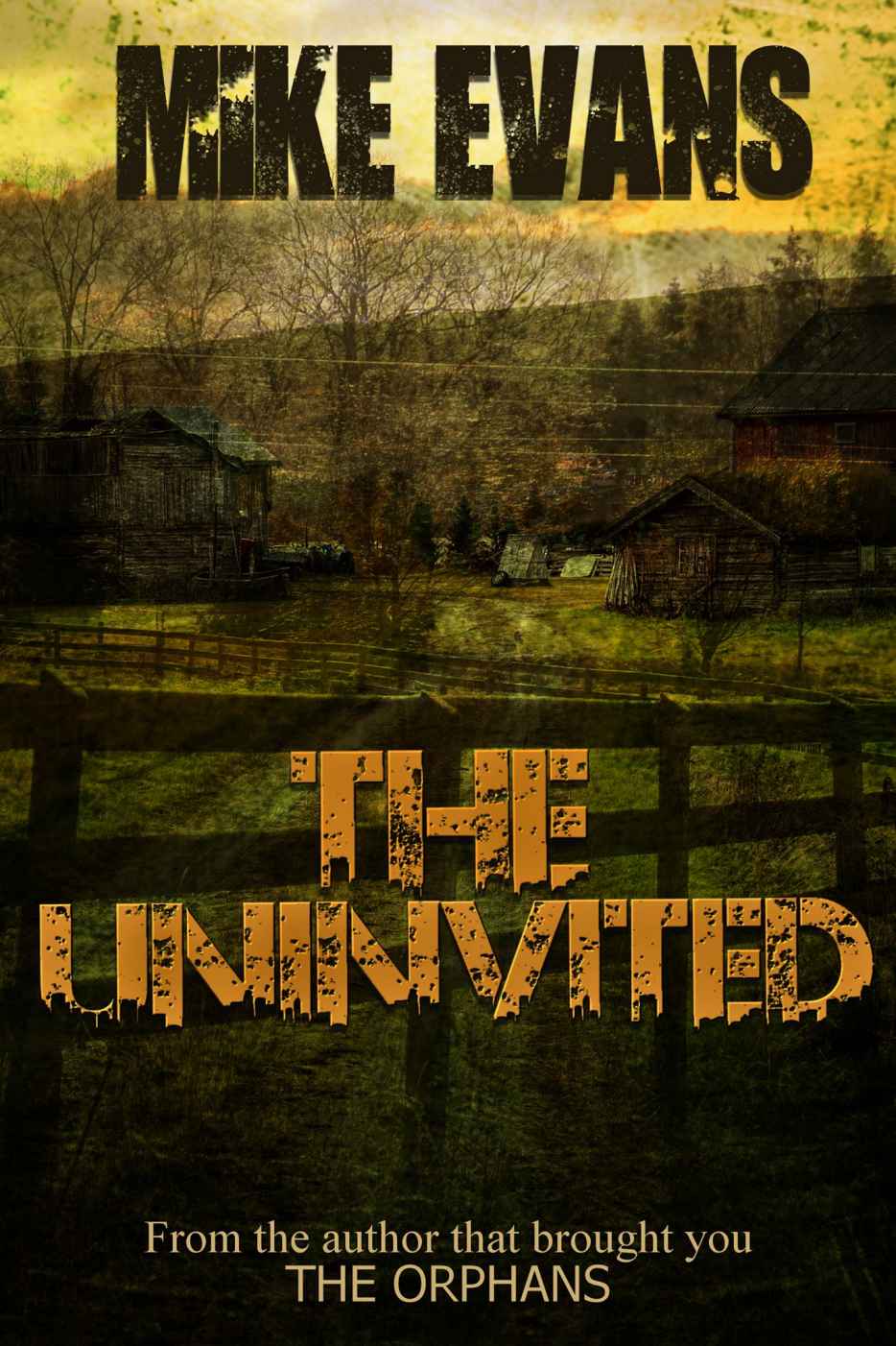 The Uninvited by Mike    Evans