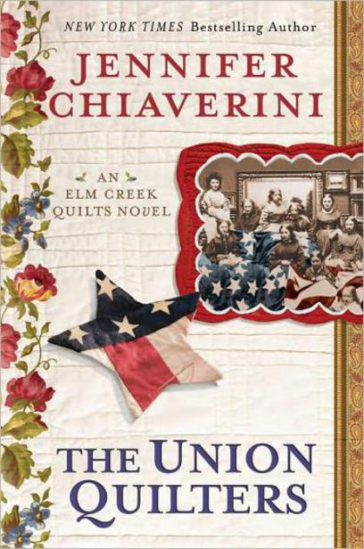 The Union Quilters by Jennifer Chiaverini