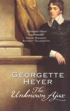 The Unknown Ajax (2005) by Georgette Heyer