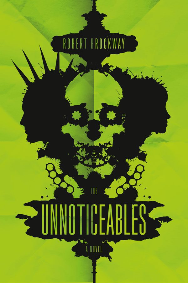 The Unnoticeables by Robert Brockway