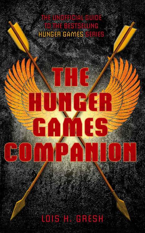 The Unofficial Hunger Games Companion by Lois H. Gresh