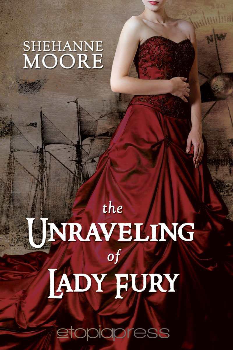 The Unraveling of Lady Fury (2013) by Shehanne Moore