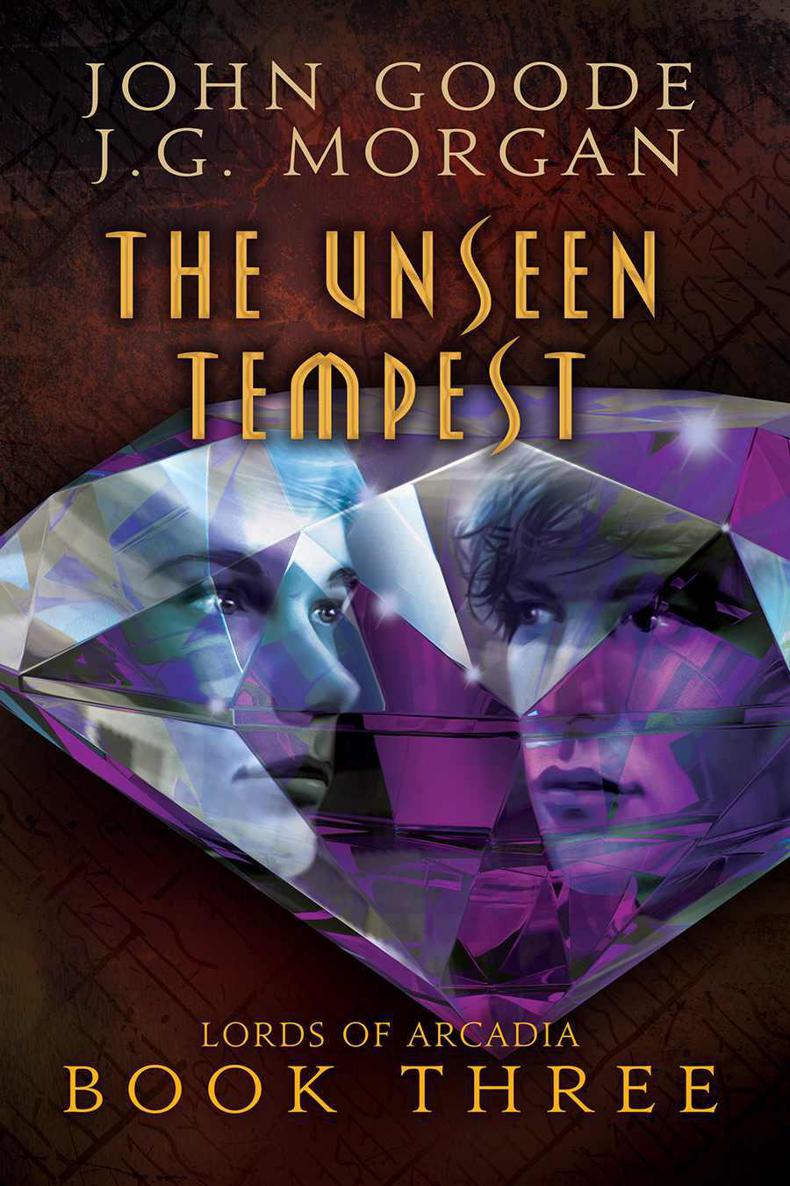 The Unseen Tempest (Lords of Arcadia) by John  Goode