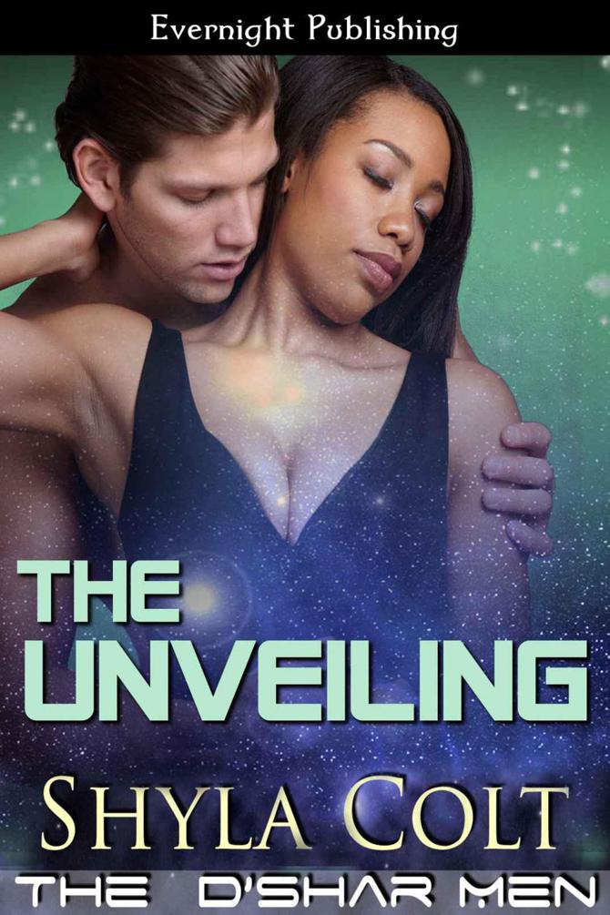 The Unveiling by Shyla Colt