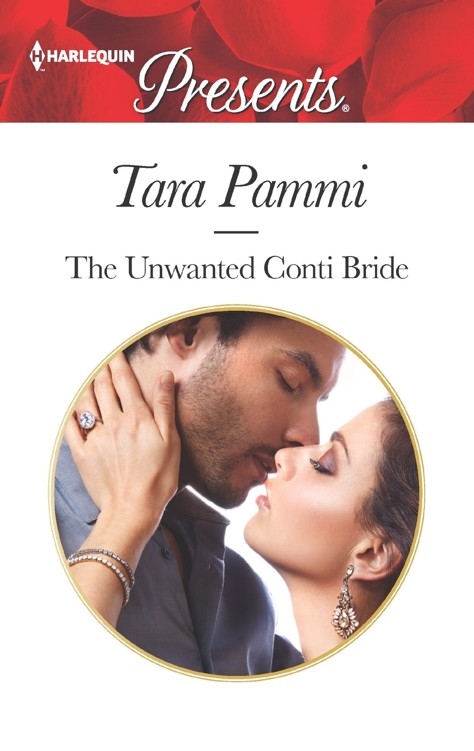 The Unwanted Conti Bride (The Legendary Conti Brothers) (2016) by Tara Pammi