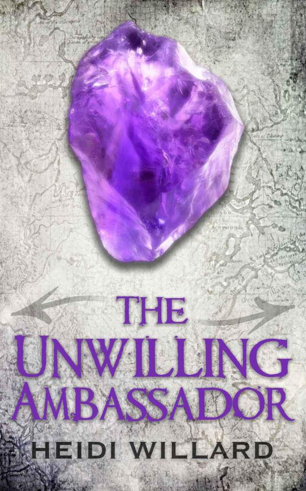 The Unwilling Ambassador (Book 3) by Heidi Willard