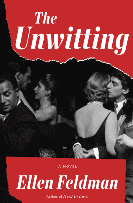 The Unwitting by Ellen Feldman