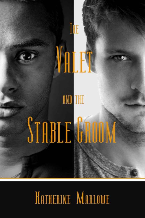 The Valet and the Stable Groom: M/M Regency Romance by Katherine Marlowe