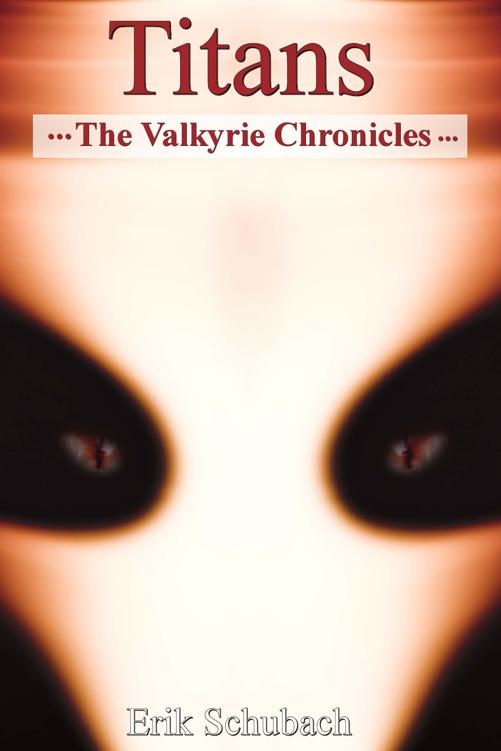 The Valkyrie Chronicles: Titans by Erik Schubach