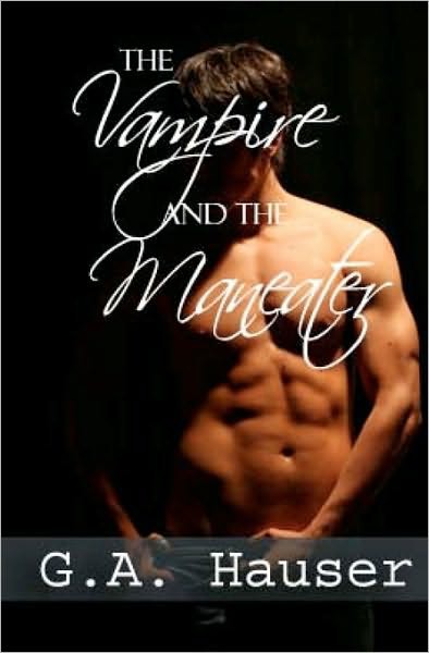 The Vampire and the Man-Eater by G. A. Hauser