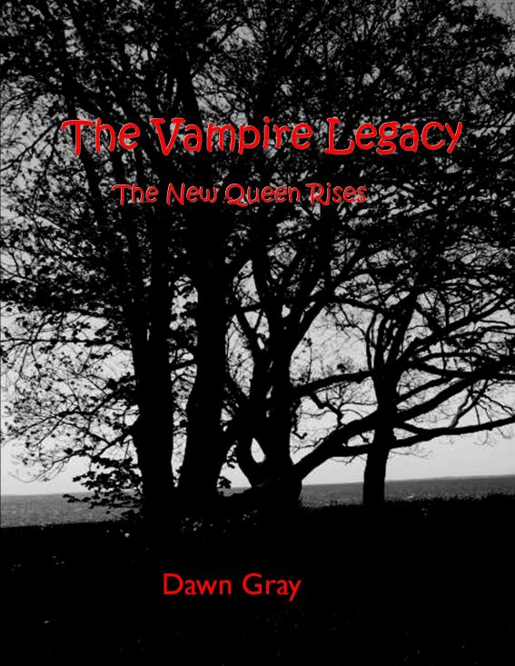 The Vampire Legacy; The New Queen Rises