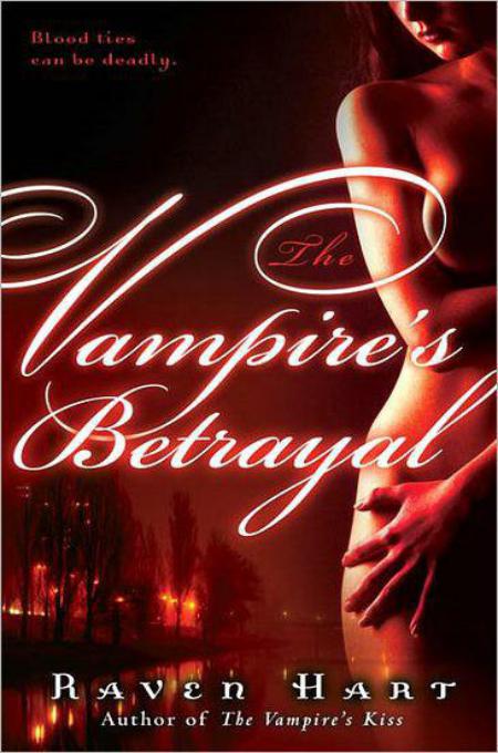 The Vampire's Betrayal by Raven Hart