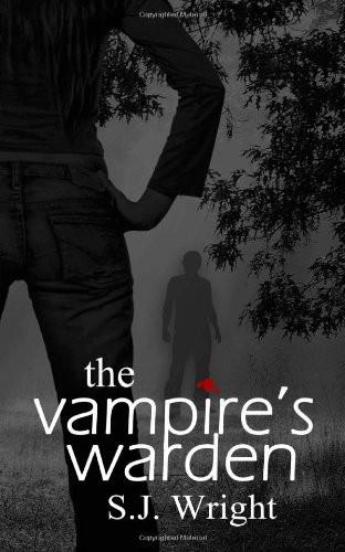 The Vampire's Warden by S J Wright