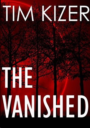 The Vanished by Tim Kizer