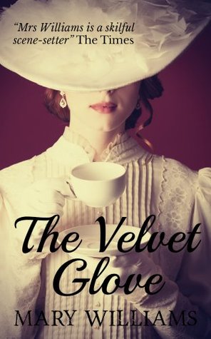 The Velvet Glove (2014) by Mary  Williams