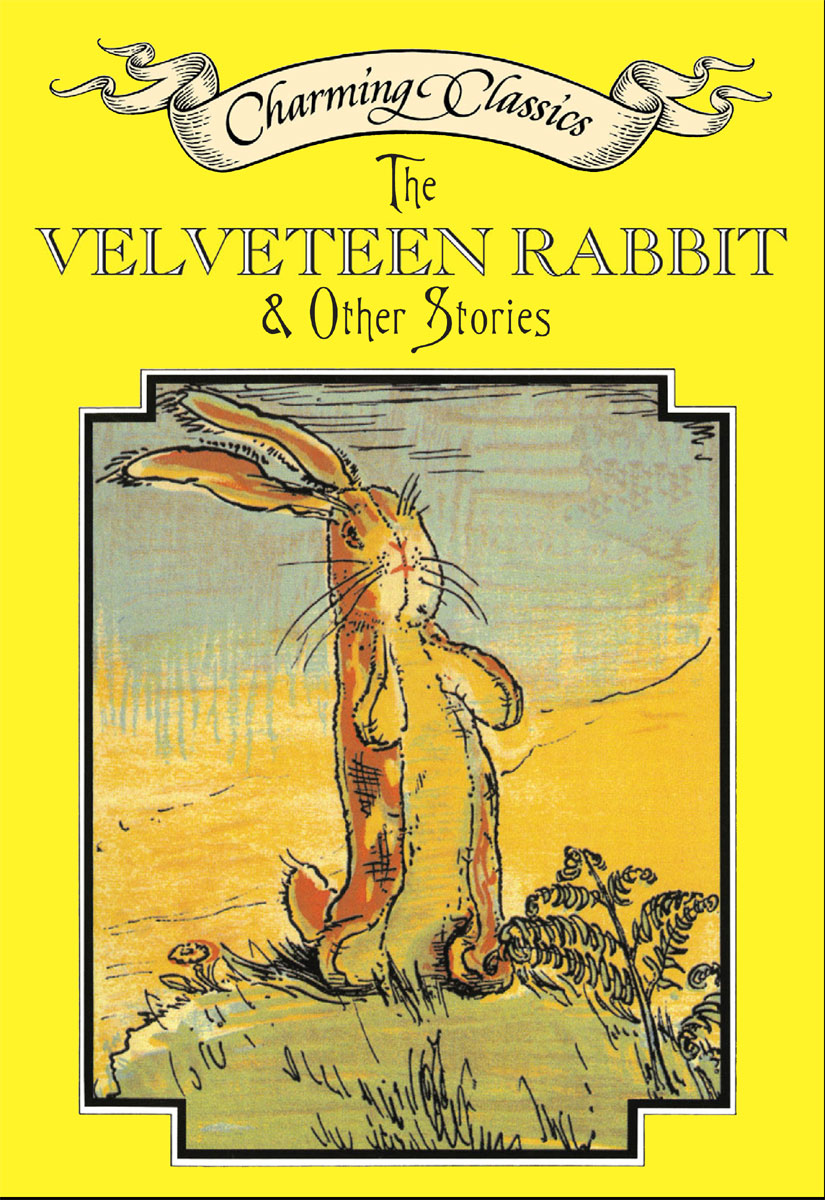 The Velveteen Rabbit & Other Stories (2010) by Margery Williams