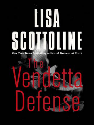 The Vendetta Defense by Scottoline, Lisa