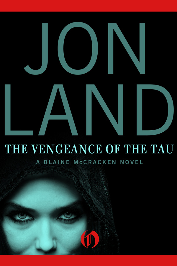 The Vengeance of the Tau (2010) by Jon Land