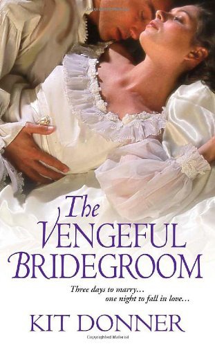 The Vengeful Bridegroom by Donner, Kit