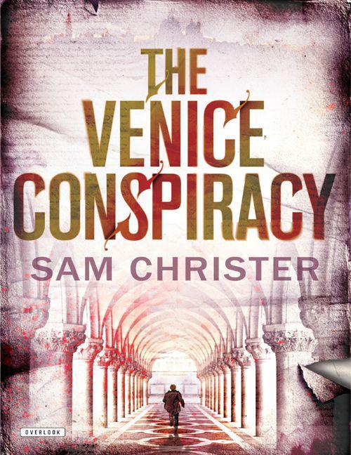 The Venice Conspiracy by Sam Christer