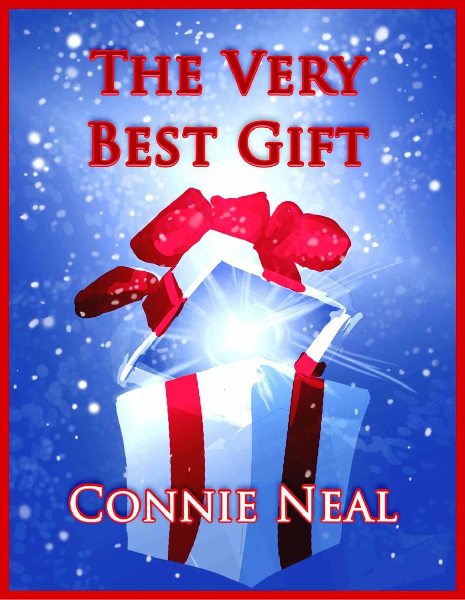 The Very Best Gift by CONNIE NEAL