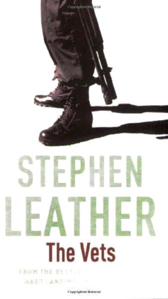 The Vets (Stephen Leather Thrillers) by Stephen Leather