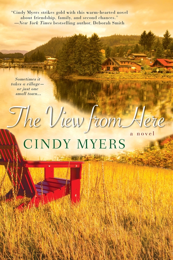 The View From Here (2012) by Cindy Myers