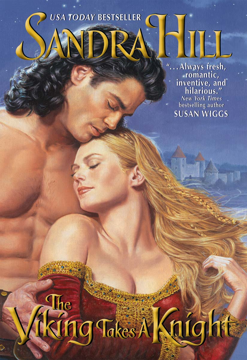 The Viking Takes a Knight (2010) by Sandra Hill