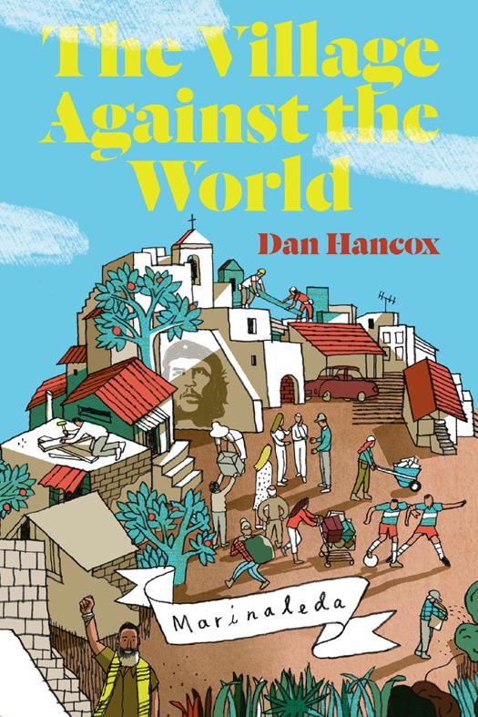 The Village Against the World by Dan Hancox