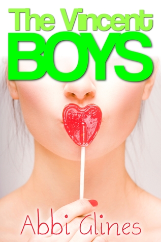 The Vincent Boys (2000) by Abbi Glines