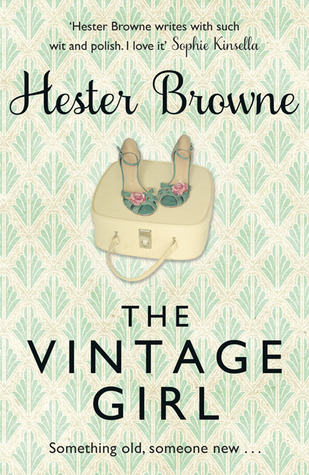 The Vintage Girl (2014) by Hester Browne