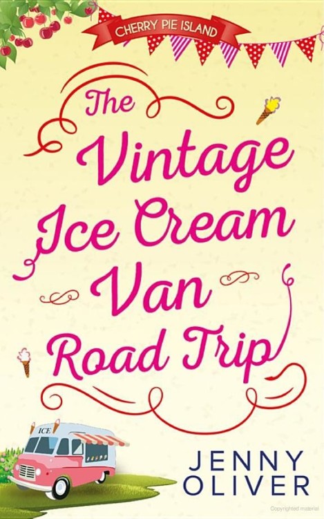 The Vintage Ice Cream Van Road Trip (Cherry Pie Island - Book 2) by Jenny Oliver